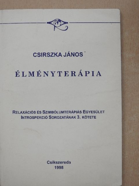 Dr. Csirszka János - Élményterápia [antikvár]
