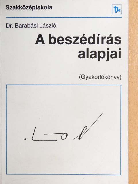 Dr. Barabási László - A beszédírás alapjai [antikvár]