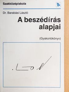Dr. Barabási László - A beszédírás alapjai [antikvár]