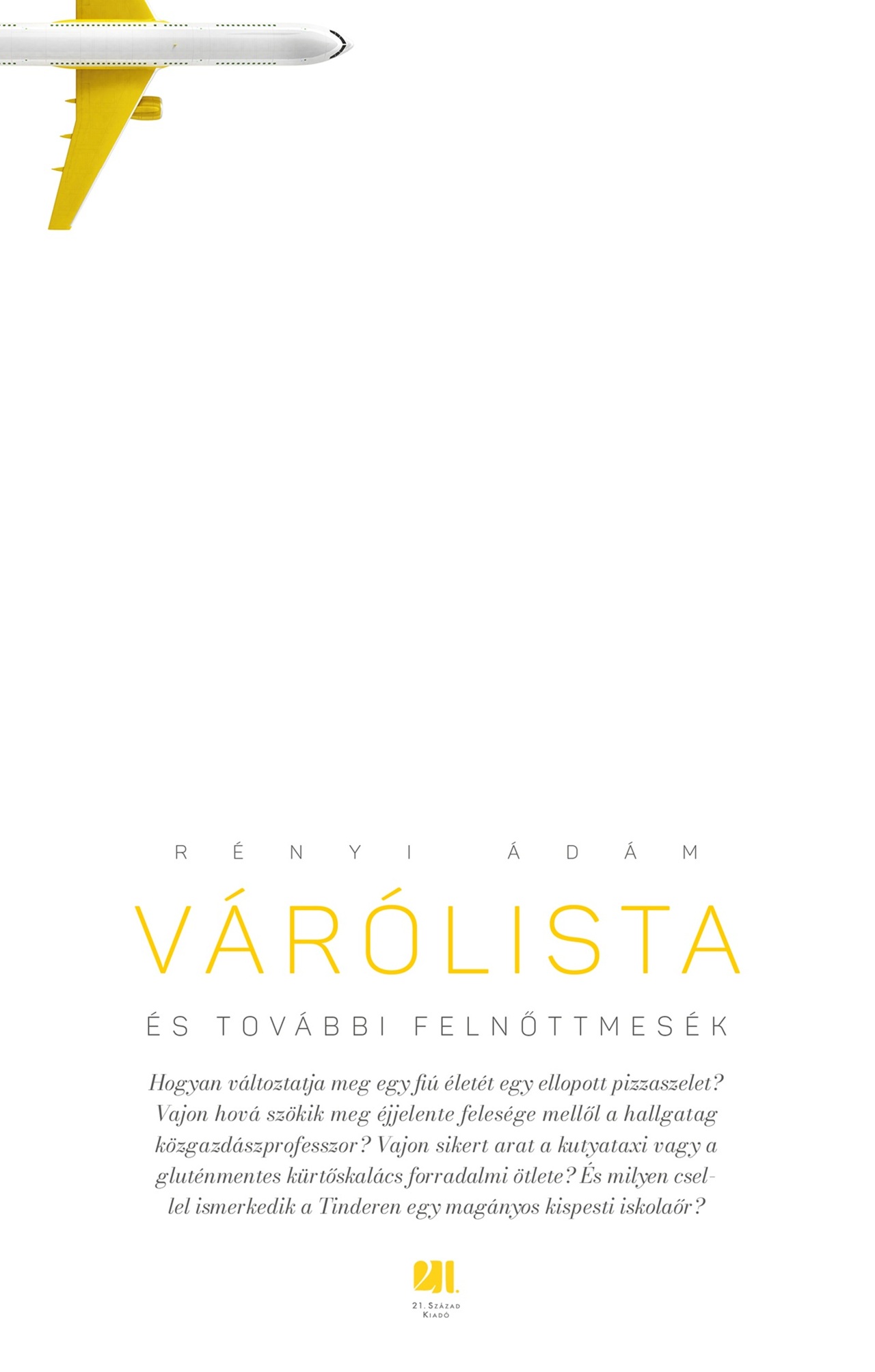 Rényi Ádám - Várólista és további felnőttmesék