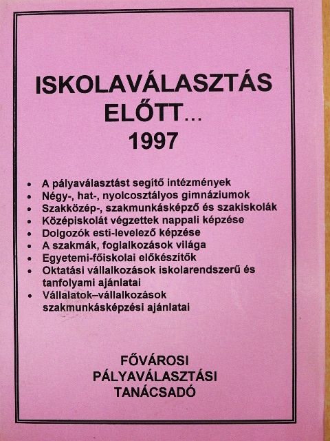 Balczer András - Iskolaválasztás előtt... 1997 [antikvár]