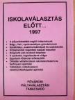 Balczer András - Iskolaválasztás előtt... 1997 [antikvár]