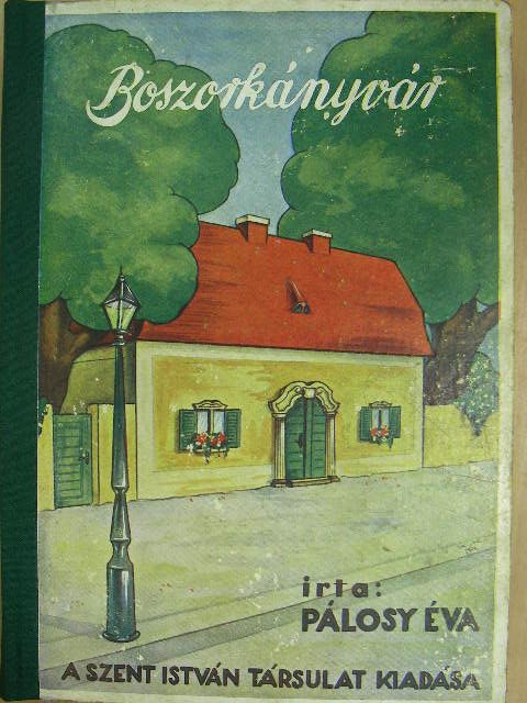 Pálosy Éva - Boszorkányvár [antikvár]