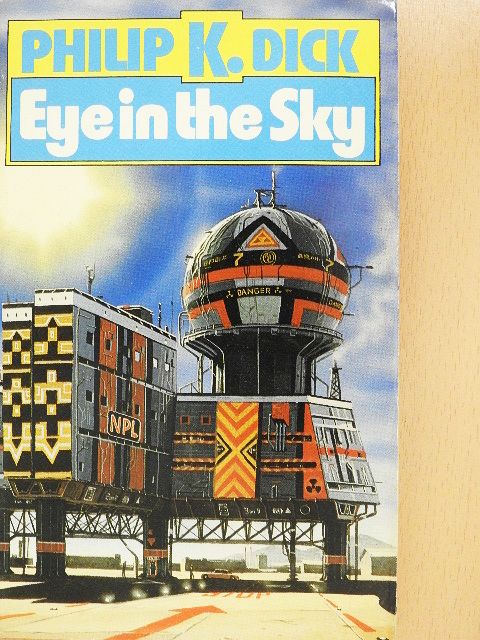 Philip K. Dick - Eye in the Sky [antikvár]