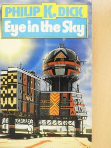 Philip K. Dick - Eye in the Sky [antikvár]