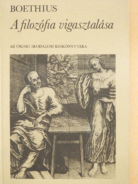 Boethius - A filozófia vigasztalása [antikvár]