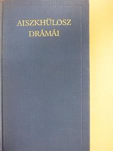 Aiszkhülosz - Aiszkhülosz drámái [antikvár]