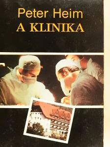 Peter Heim - A klinika [antikvár]