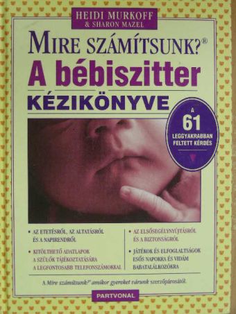 Heidi Murkoff - Mire számítsunk? [antikvár]