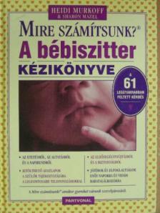 Heidi Murkoff - Mire számítsunk? [antikvár]