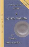GRIMM, HANS-ULRICH - A leves hazudik [antikvár]