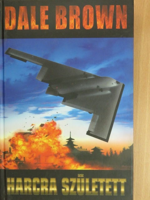Dale Brown - Harcra született II. [antikvár]