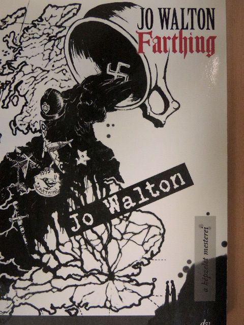 Jo Walton - Farthing [antikvár]
