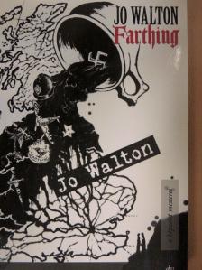Jo Walton - Farthing [antikvár]