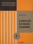 Karsai István - A hegesztés biztonságtechnikája [antikvár]
