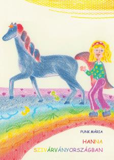 Punk Mária - Hanna Szivárványországban