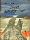 Klemm, Heinz - Tigris nem jön többé [antikvár]