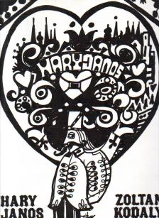 Kodály Zoltán - HÁRY JÁNOS A HUNGARIAN FOLK OPERA  VOCAL SCORE, ENGLISH VERSION BY O. LATHAM & T. BUTTERFIELD