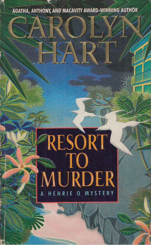 Carolyn Hart - Resort to Murder [antikvár]