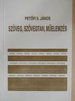 Petőfi S. János - Szöveg, szövegtan, műelemzés [antikvár]