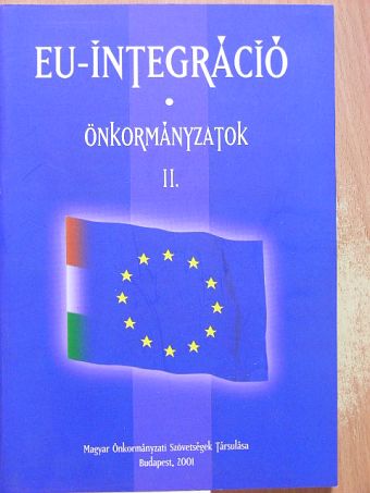 Berke Gyula - EU-integráció - Önkormányzatok II. [antikvár]