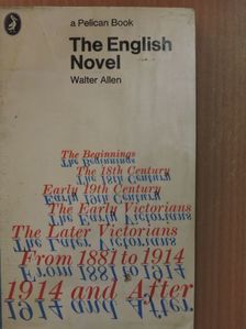 Walter Allen - The English Novel [antikvár]