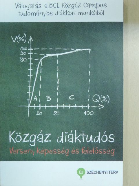 Bakonyi Zoltán - Közgáz diáktudós - Versenyképesség és felelősség [antikvár]