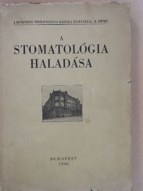 Dr. Adler Péter - A stomatológia haladása [antikvár]