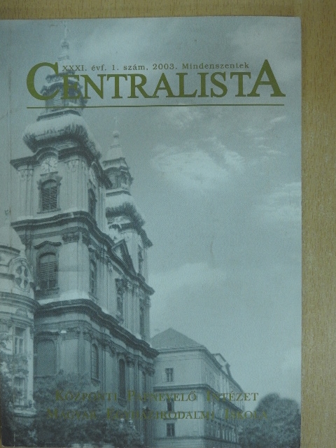 Centralista 2003. Mindenszentek [antikvár]