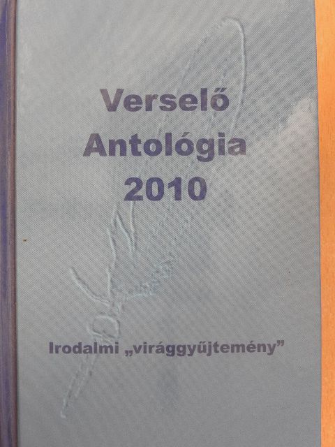 A. Túri Zsuzsa - Verselő Antológia 2010 [antikvár]