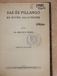 Dr. Mauks Ernő - Sas és pillangó és egyéb állatmesék [antikvár]