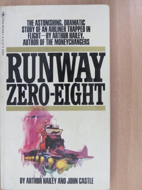 Arthur Hailey - Runway zero-eight [antikvár]