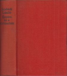 Szabédi László - Enyém ez a történelem [antikvár]