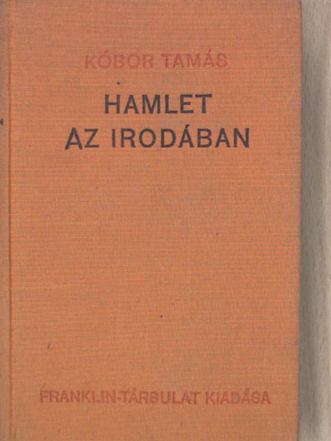 Kóbor Tamás - Hamlet az irodában [antikvár]