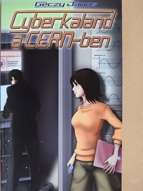 Géczy János - Cyberkaland a Cern-ben [antikvár]