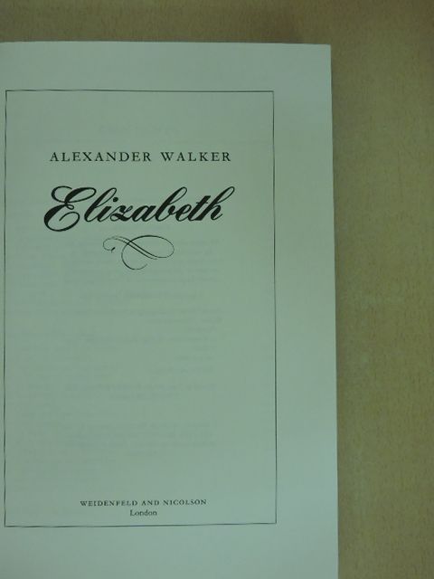 Alexander Walker - Elizabeth [antikvár]