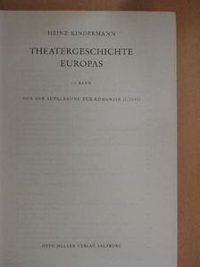 Heinz Kindermann - Theatergeschichte Europas IV. (töredék) [antikvár]