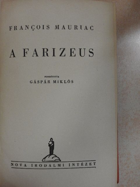 Francois Mauriac - A farizeus [antikvár]