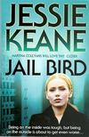 KEANE, JESSIE - Jail Bird [antikvár]