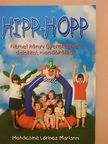 Mohácsiné Lőrincz Mariann - Hipp-hopp [antikvár]