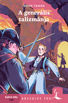 Rojik Tamás - A generális talizmánja