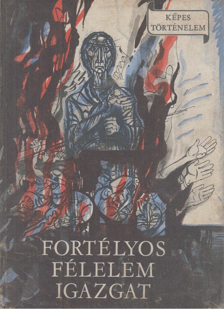 Fortélyos félelem igazgat [antikvár]