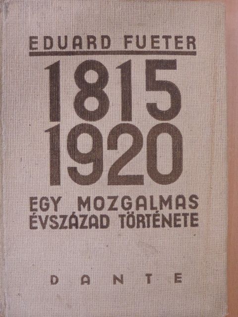 Eduard Fueter - 1815-1920 [antikvár]