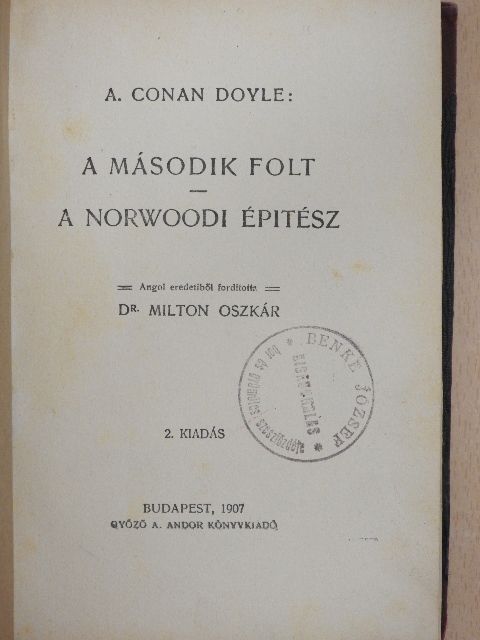 A. Conan Doyle - A második folt/A norwoodi épitész/Öt narancsmag/A pettyes szalag [antikvár]