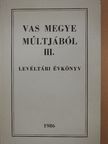 Bariska István - Vas megye múltjából III. [antikvár]