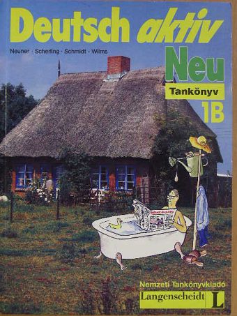 Gerd Neuner - Deutsch aktiv Neu 1B - Lehrbuch [antikvár]