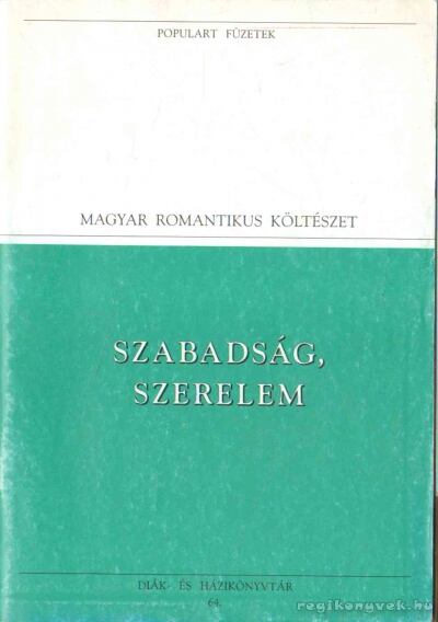 Petőfi Sándor - Szabadság szerelem [antikvár]