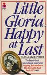 Barbara Goldsmith - Little Gloria... Happy at Last [antikvár]