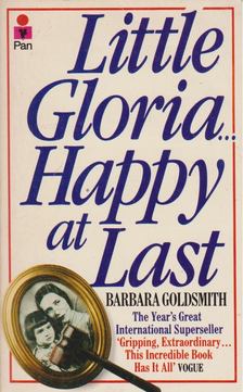 Barbara Goldsmith - Little Gloria... Happy at Last [antikvár]