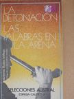 Antonio Buero Vallejo - La Detonación/Las Palabras en la Arena [antikvár]